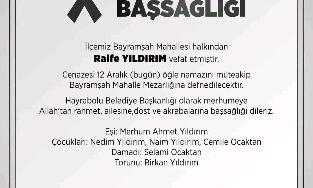 Hayrabolu’nun Bayramşah Mahallesi’nde yaşayan Raife Yıldırım, 12 Aralık Cuma günü