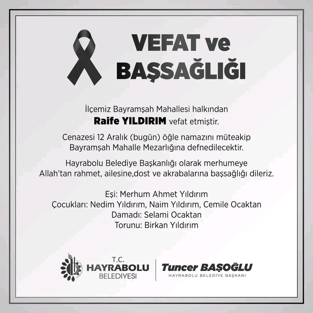 Hayrabolu’nun Bayramşah Mahallesi’nde yaşayan Raife Yıldırım, 12 Aralık Cuma günü