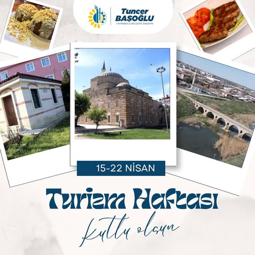 Hayrabolu, 15–22 Nisan Turizm Haftası kapsamında doğal güzellikleri, tarihi dokusu